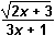 The square root of the quantity 2x plus 3 over 3x plus 1